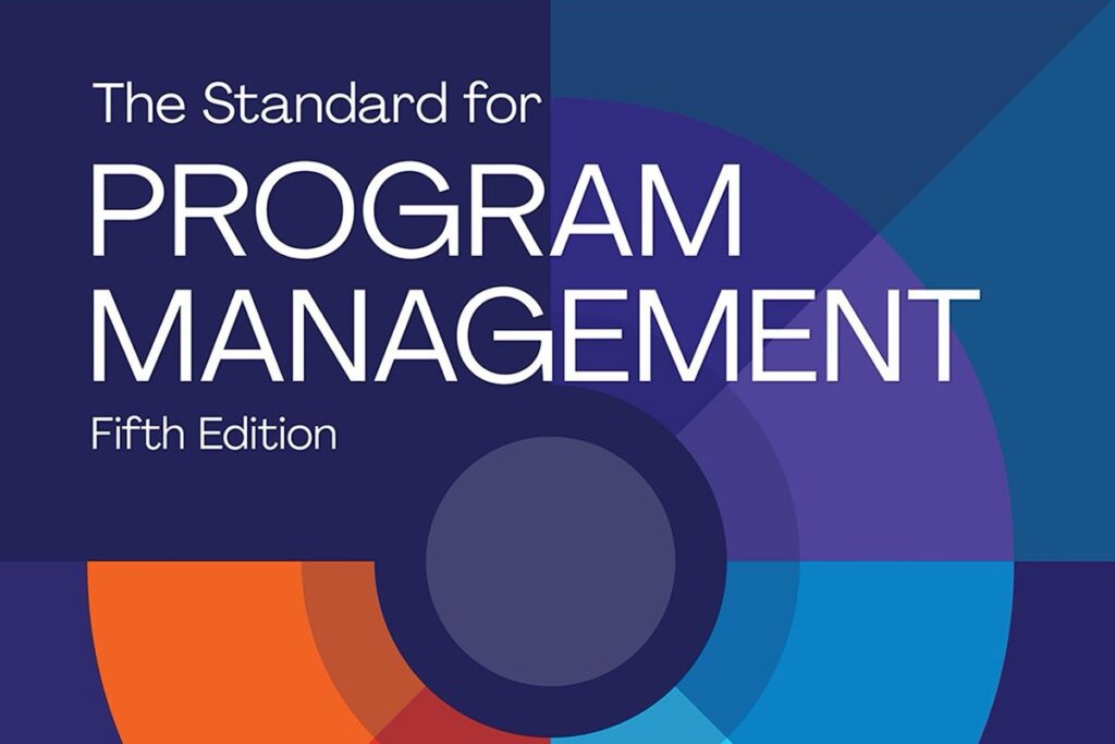 Review of PMI’s The Standard for Program Management – Fifth Edition